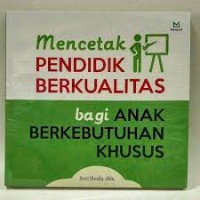 Mencetak Pendidik Berkualitas