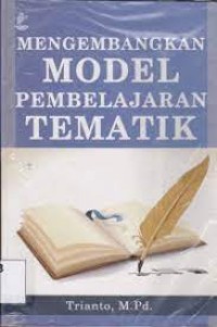 Mengembangkan Model Pembelajaran Tematik