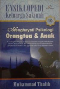 Menghayati Psikologi Orangtua & Anak