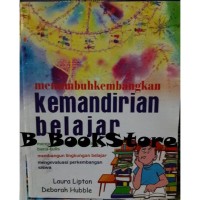 Menumbuhkembangkan Kemandirian Belajar