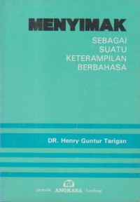 MENYIMAK Sebagai Suatu Keterampilan Berbahasa