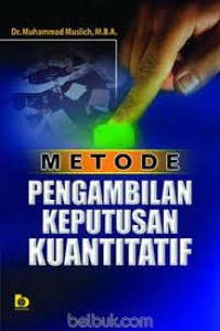 Metode Pengambilan Keputusan Kuantitatif