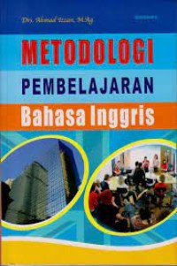 Metodologi Pembelajaran Bahasa Inggris