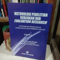 Metodologi Penelitian Kebijakan Dan Evaluation Research