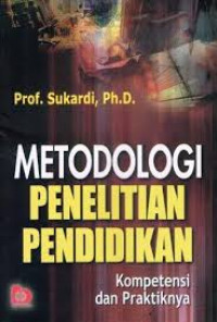 Image of Metodologi Penelitian Pendidikan Kompetensi dan Praktiknya