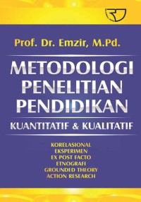 Metodologi Penelitian Pendidikan Kuantitatif & Kualitatif