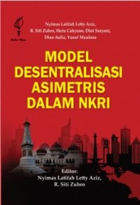 Image of Model Desentralisasi Asimetris Dalam NKRI
