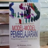 Model-Model Pembelajaran Mengembangkan Profesionalisme Guru