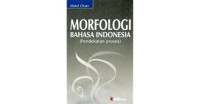 Morfologi Bahasa Indonesia (Pendekatan Proses)