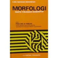 Image of MORFOLOGI Suatu Tinjauan Deskriptif