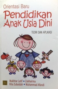 Orientasi Baru Pendidikan Anak Usia Dini