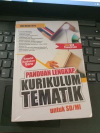 Panduan lengkap kurikulum tematik untuk SD/MI