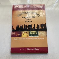 Image of Partisipasi Rakyat & Anggota TNI Dalam Pemilu