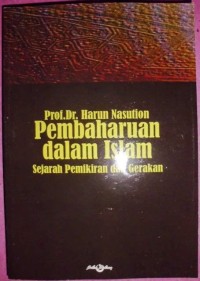 pembaharuan dalam islam : sejarah pemikiran dan gerakan