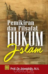 Pemikiran dan Filsafat Hukum Islam