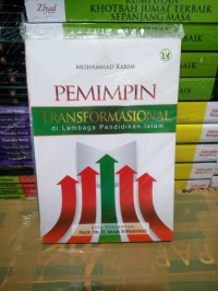 Pemimpin Transformasional Di Lembaga Pendidikan Islam