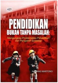 Pendidikan Bukan Tanpa Masalah