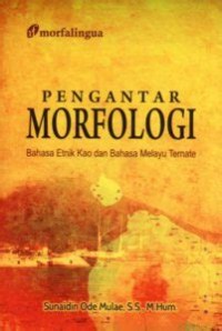 Image of Pengantar Morfologi ; Bahasa Etnik dan bahasa melayu ternate
