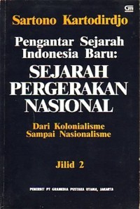 Pengantar Sejarah Indonesia Baru : Sejarah Pergerakan Nasional