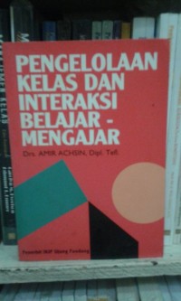 Pengelolaan Kelas Dan Interaksi Belajar-Mengajar