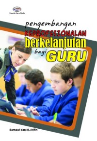 Pengembangan Kepropesionalan Berkelanjutan Bagi Guru