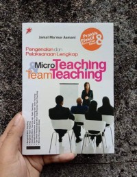 Image of Pengenalan dan pelaksanaan lengkap Microteaching dan Teamteaching
