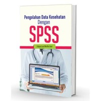 Pengolahan data Kesehatan SPSS