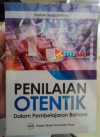 Penilaian Otentik Dalam Pembelajaran Bahasa