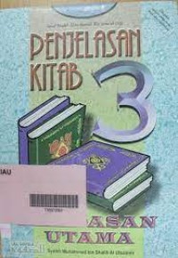 Penjelasan Kitab 3 Landasan Utama