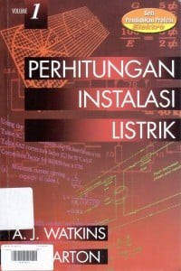 Perhitungan Instalasi Listrik (Volume 1)
