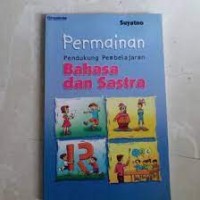 Permainan Pendukung Pembelajaran Bahasa dan Sastra