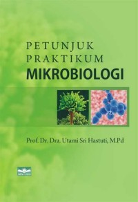 Petunjuk Praktikum Mikrobiologi