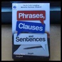 Phrases, Clauses, and Sentences