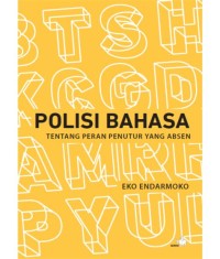 Polisi Bahasa tentang Peran Penutur yang Absen