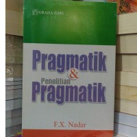 Pragmatik & Penelitian Pragmatik