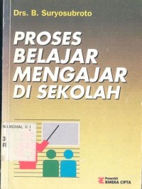 Proses Belajar Mengajar Di Sekolah