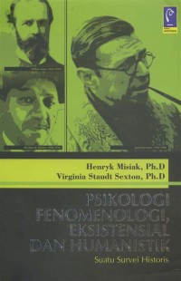 Image of Psikologi Fenomenologi, Eksistensial dan Humanistik ; Suatu Survey Histori