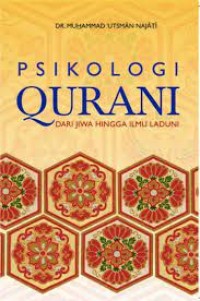 Psikologi Qurani dari Jiwa hingga Ilmu Laduni