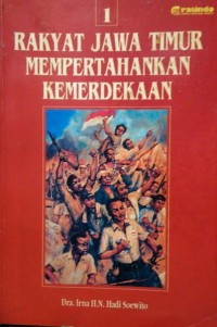 Image of Rakyat Jawa Timur Mempertahankan Kemerdekaan