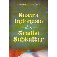 Sastra Indonesia dan Tradisi Subkultur