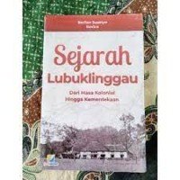 Sejarah Lubuklinggau : dari masa kolonial hingga kemerdekaan