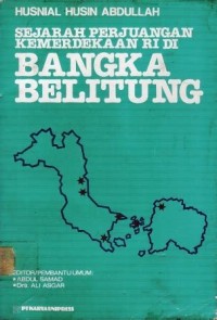 Sejarah Perjuangan Kemerdekaan RI di Bangka Belitung