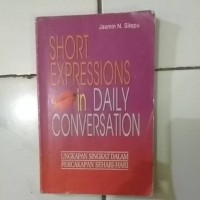 Short Expressions In daily Conversation