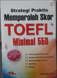 Strategi Praktis Memperoleh Skor Toefl Minimal 550