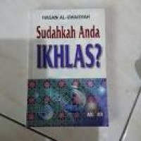 SUDAHKAH ANDA IKHLAS