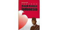 Sukarno Bapak Bangsa Indonesia