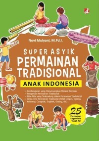 Image of Super Asyik Permainan Tradisional Anak Indonesia