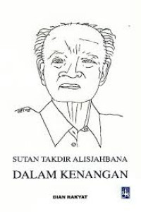 Image of Sutan Takdir Alisjahbana Dalam Kenangan