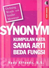 SYNONYM Kumpulan Kata Sama Arti Beda Fungsi