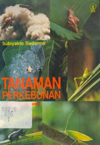 Tanaman Perkebunan Pengendalian Hama & Penyakit